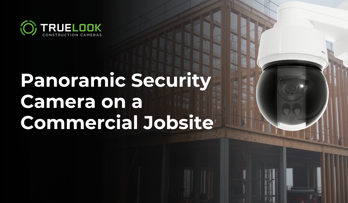 Panoramic Security Camera on a Commercial Jobsite