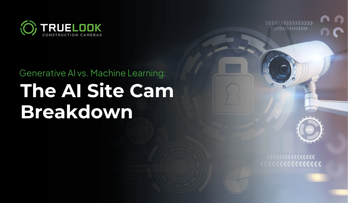 Generative AI vs. Machine Learning: The AI Site Cam Breakdown