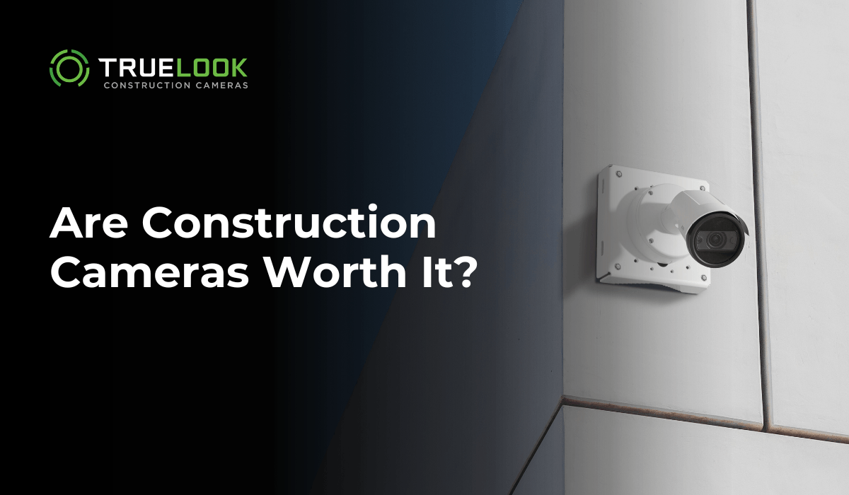 Are Construction Cameras Worth It?, with a wall-mounted camera