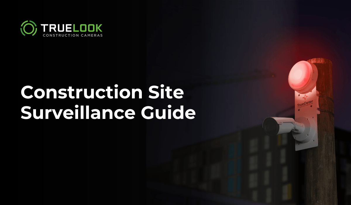 Construction Site Surveillance Guide, with a strobe-equipped camera