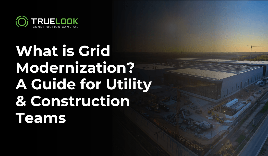 What is Grid Modernization? A Guide for Utility and Construction Teams