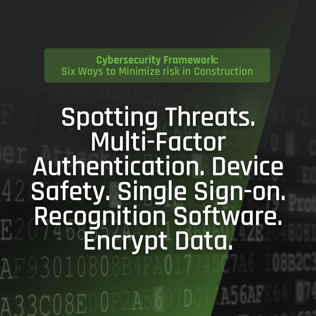 Cybersecurity Framework: Six Ways to Minimize Risk in Construction