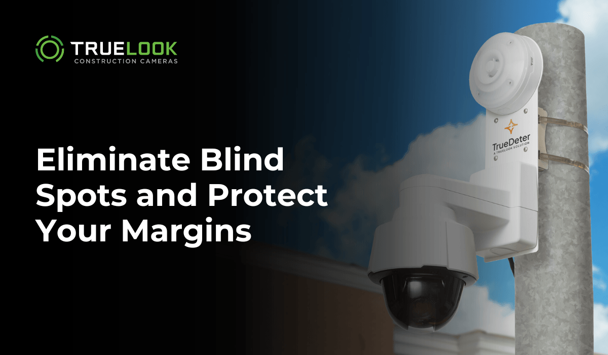 Eliminate Blind Spots and Protect Your Margins, with a TrueDeter camera on a pole
