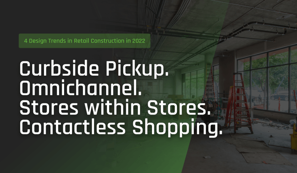 4 Design Trends in Retail Construction in 2022