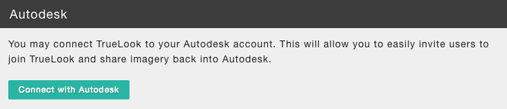 A pop up to connect your TrueLook account with Autodesk showing that TrueLook integrates with Autodesk