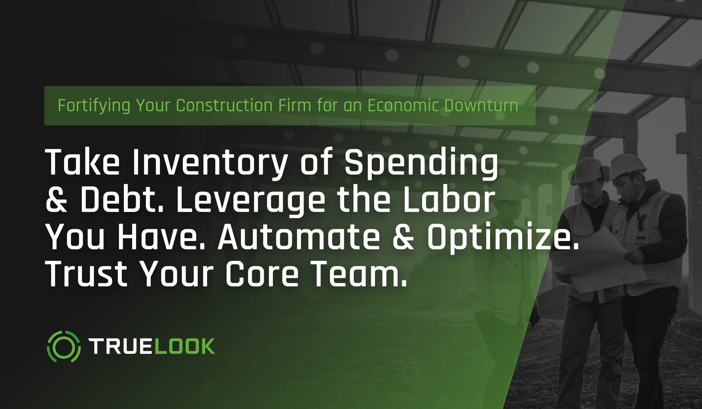 Fortifying Your Construction Firm for an Economic Downturn