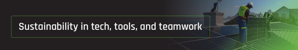 Sustainability in tech, tools, and teamwork