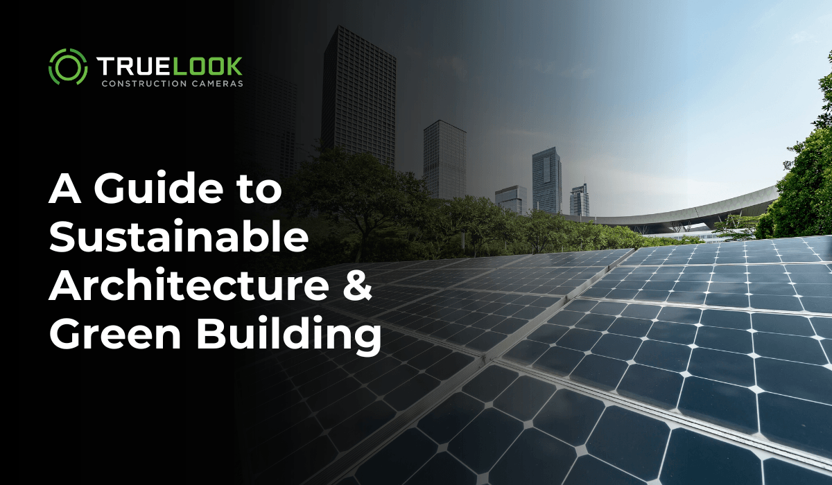 A Guide to Sustainable Architecture and Green Building, with solar panels near a city