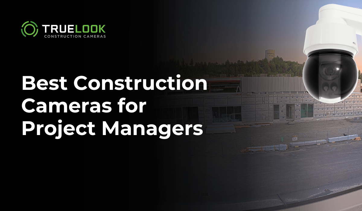 Best Construction Cameras for Project Managers